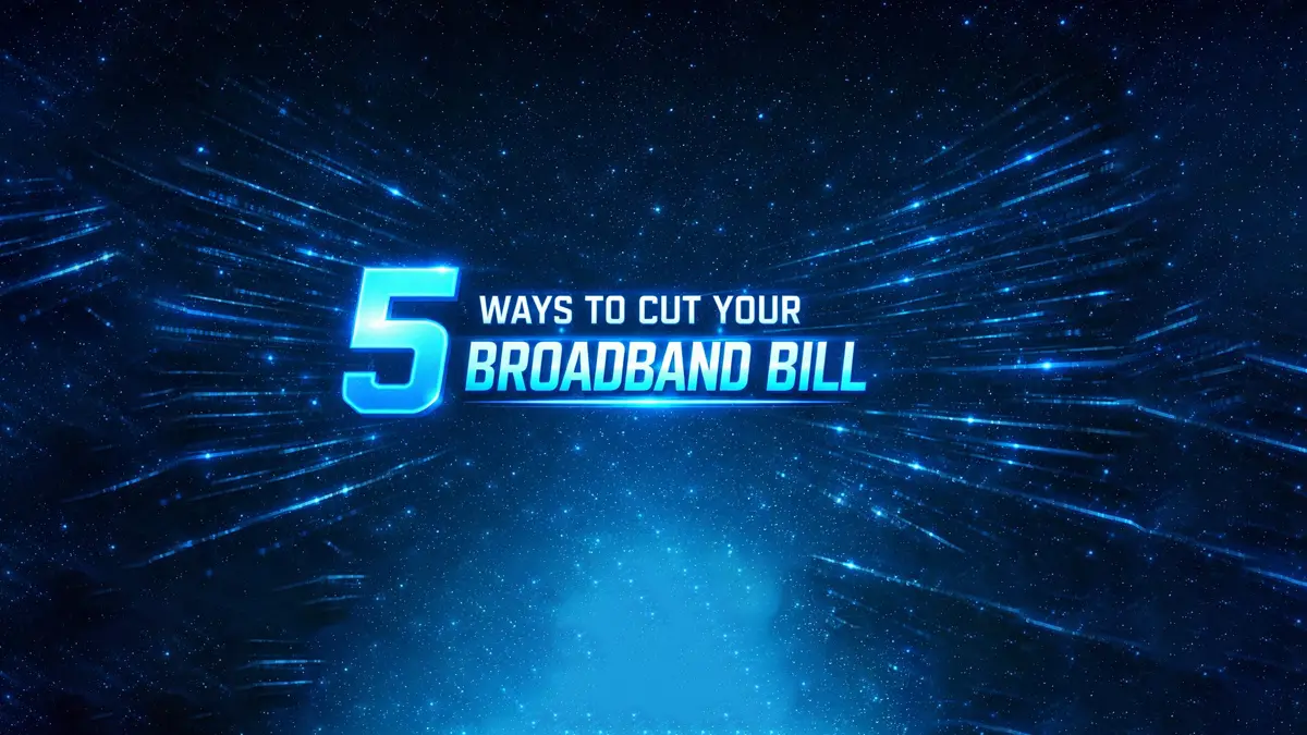 Strategies to reduce broadband bills