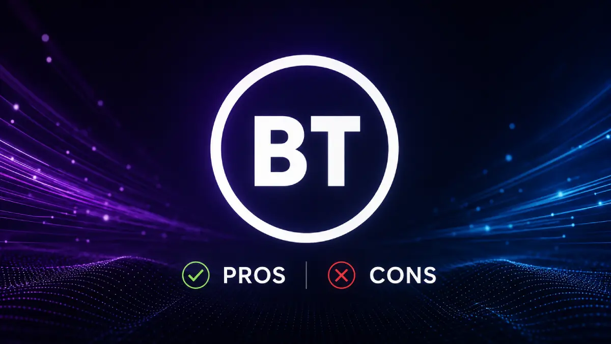 BT Broadband pros and cons, advantages and disadvantages